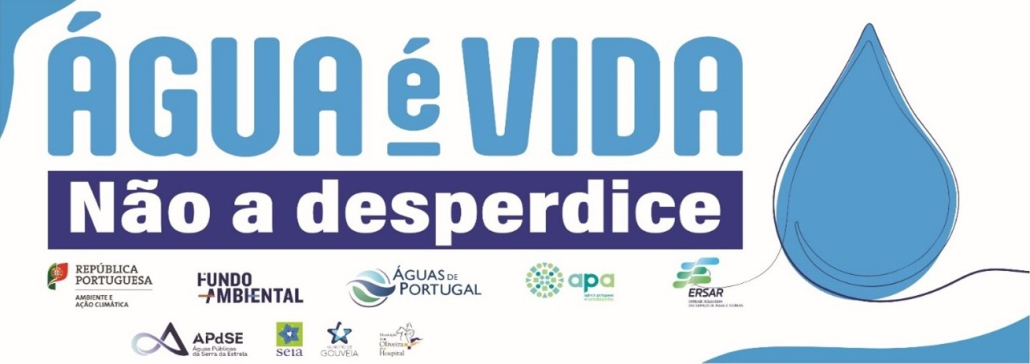 Campanha Água é vida – Não a desperdice – APdSE